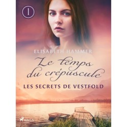 Les Secrets de Vestfold – Le temps du crépuscule, Livre 1