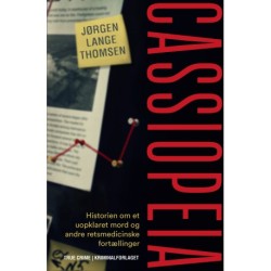 Cassiopeia: Historien om et uopklaret mord og andre retsmedicinske fortællinger