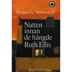 Natten innan de hängde Ruth Ellis: och andra berättelser ur mitt liv