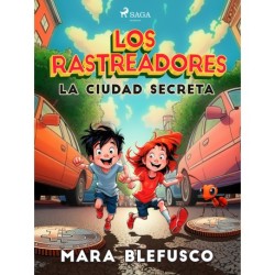 Los rastreadores - La ciudad secreta