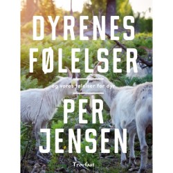 Dyrenes følelser og vores følelser for dyr