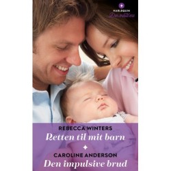 Retten til mit barn / Den impulsive brud