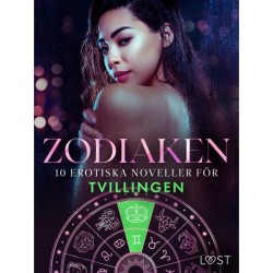 Zodiaken: 10 Erotiska noveller för Tvillingen