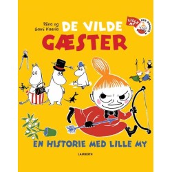 De vilde gæster: En historie med Lille My