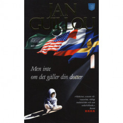 Men inte om det gäller din dotter