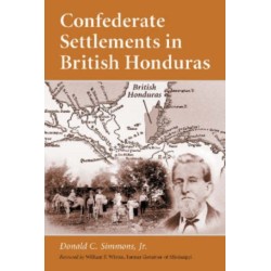 Confederate Settlements in British Honduras
