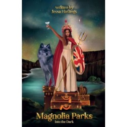 Magnolia Parks: Into the Dark