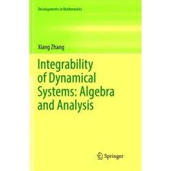Integrability of Dynamical Systems: Algebra and Analysis
