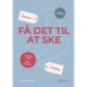 Få det til at ske: fra intention til handling