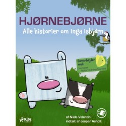 Hjørnebjørne - Alle historier om Inga Isbjørn