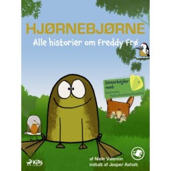 Hjørnebjørne - Alle historier om Freddy Frø