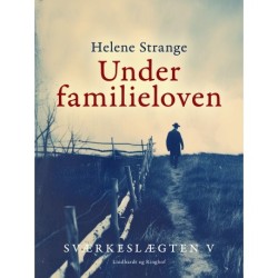 Sværkeslægten. 5. Under familieloven
