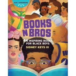 Books N Bros: 44 Inspiring Books for Black Boys