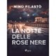 La notte delle rose nere