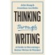 Thinking through Writing: A Guide to Becoming a Better Writer and Thinker