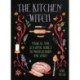 The Kitchen Witch: Magical and Seasonal Bakes to Nourish Body and Spirit
