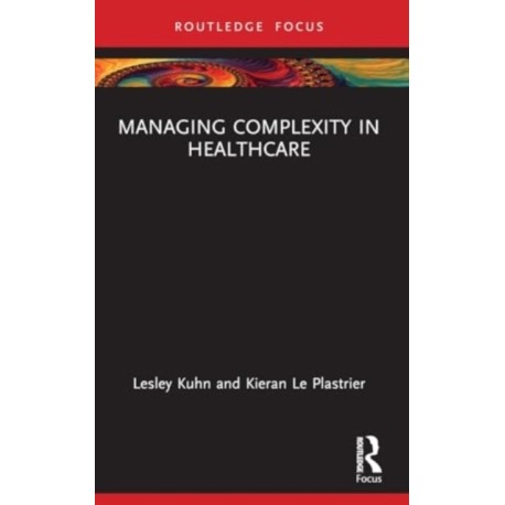 Managing Complexity in Healthcare