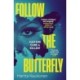 Follow the Butterfly