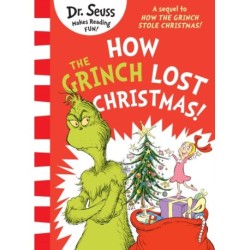 How the Grinch Lost Christmas!: A sequel to How the Grinch Stole Christmas!
