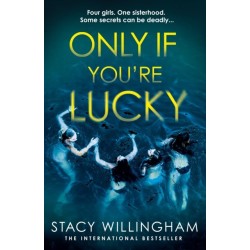 Only If You’re Lucky