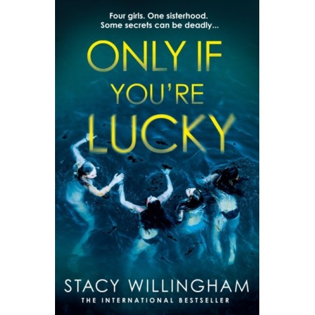 Only If You’re Lucky