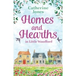 Homes and Hearths in Little Woodford: an addictive and utterly compelling look at a small town