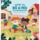 How to Be Kind in Kindergarten: A Book for Your Backpack