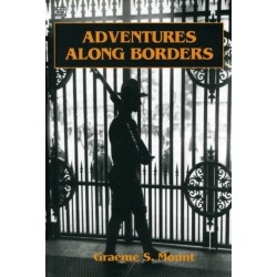 Adventures Along Borders: Personal Reminiscences