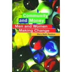 Community and Money: Caring, Gift-giving and Women in a Social Economy