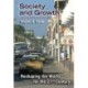 Reshaping the World in the 21st Century: Society and Growth