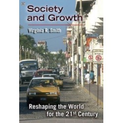 Reshaping the World in the 21st Century: Society and Growth