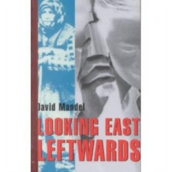 Looking East Leftwards: Former State Socialist World