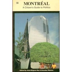 Montreal: A Citizen's Guide to City Politics