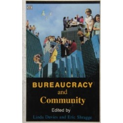 Bureaucracy and Community: Essays on the Politics of Social Work Practice