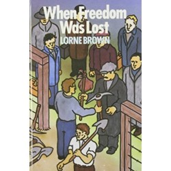 When Freedom Was Lost: The Unemployed, the Agitator and the State