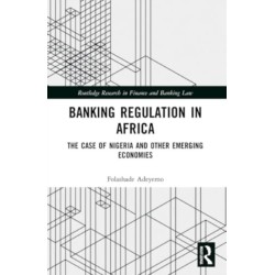Banking Regulation in Africa: The Case of Nigeria and Other Emerging Economies