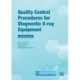 Quality Control Procedures for Diagnostic X-ray Equipment