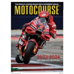 MOTOCOURSE 2023-24 ANNUAL: The World's Leading Grand Prix & Superbike Annual