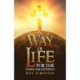 A Way of Life: For the Third Millennium