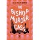 The Bishop Murder Case: The Classic Manhattan Puzzle Mystery