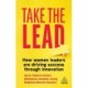 Take the Lead: How Women Leaders are Driving Success through Innovation