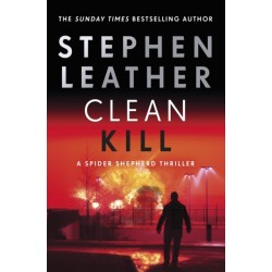 Clean Kill: A totally gripping action-packed thriller from international bestseller Stephen Leather