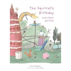 The Squirrel's Birthday and Other Parties