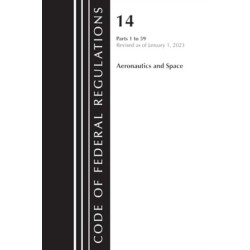Code of Federal Regulations, Title 14 Aeronautics and Space 1-59, Revised as of January 1, 2023
