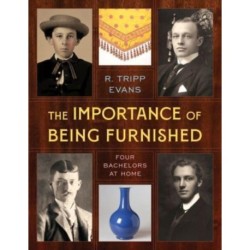 The Importance of Being Furnished: Four Bachelors at Home