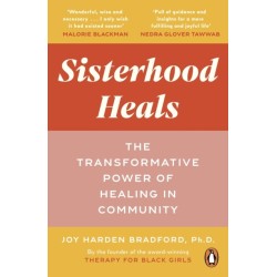 Sisterhood Heals: The Transformative Power of Healing in Community
