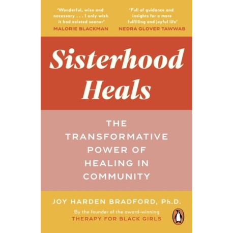 Sisterhood Heals: The Transformative Power of Healing in Community