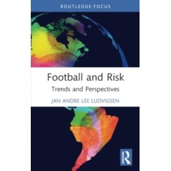 Football and Risk: Trends and Perspectives