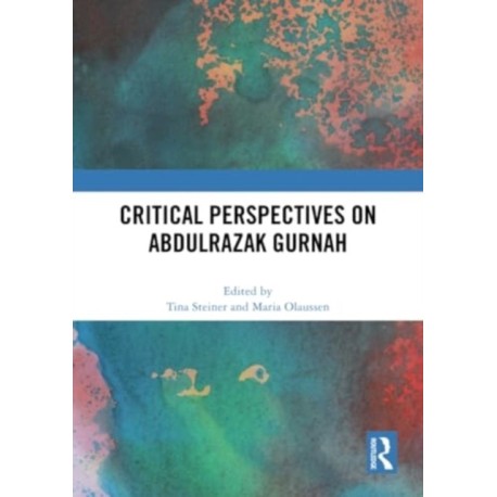 Critical Perspectives on Abdulrazak Gurnah