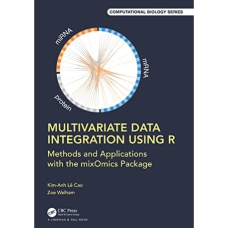 Multivariate Data Integration Using R: Methods and Applications with the mixOmics Package